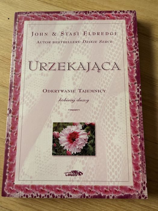 Urzekająca, John & Stasi Eldredge