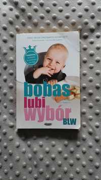 Bobas lubi wybór. BLW. G.Rapley, T.Murkett