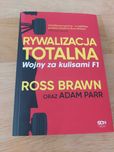 Rywalizacja totalna. Wojny za kulisami F1 Ross Brawn Adam Parr