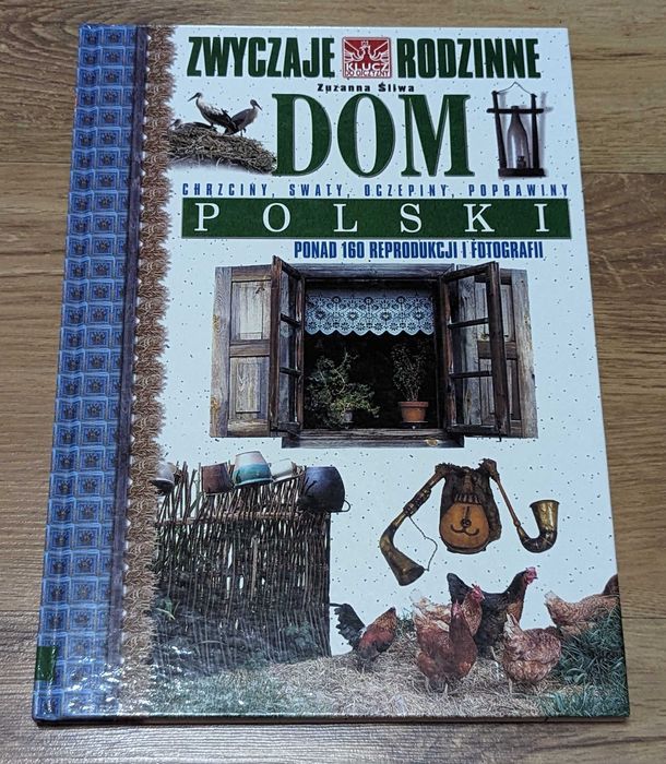 Zwyczaje rodzinne Polski Dom Zuzanna Sliwa