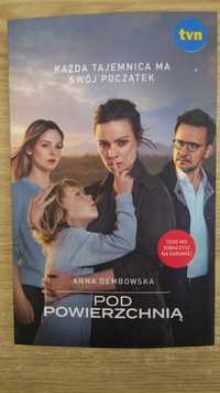 Książka - Pod powierzchnią - Dembowska Anna