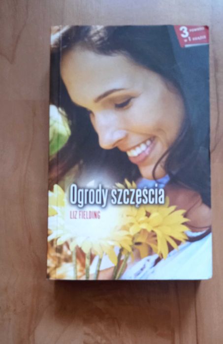 Ogrody szczęścia - Liz Fielding  - Harlequin 3w 1
