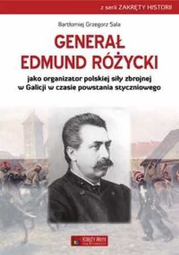 Generał Edmund Różycki - Bartłomiej Grzegorz Sala