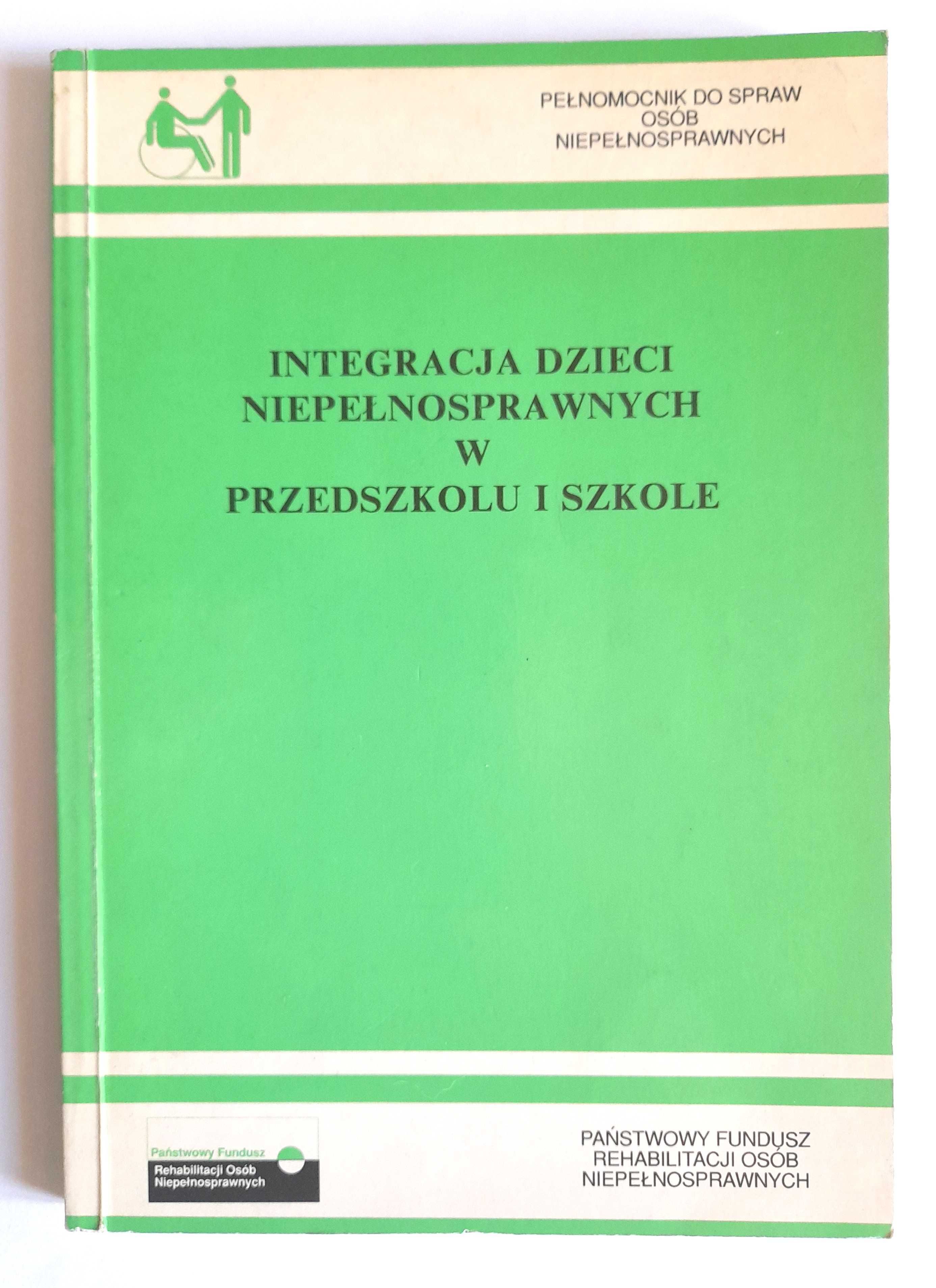 Integracja dzieci niepełnosprawnych w przedzkolu i szkole