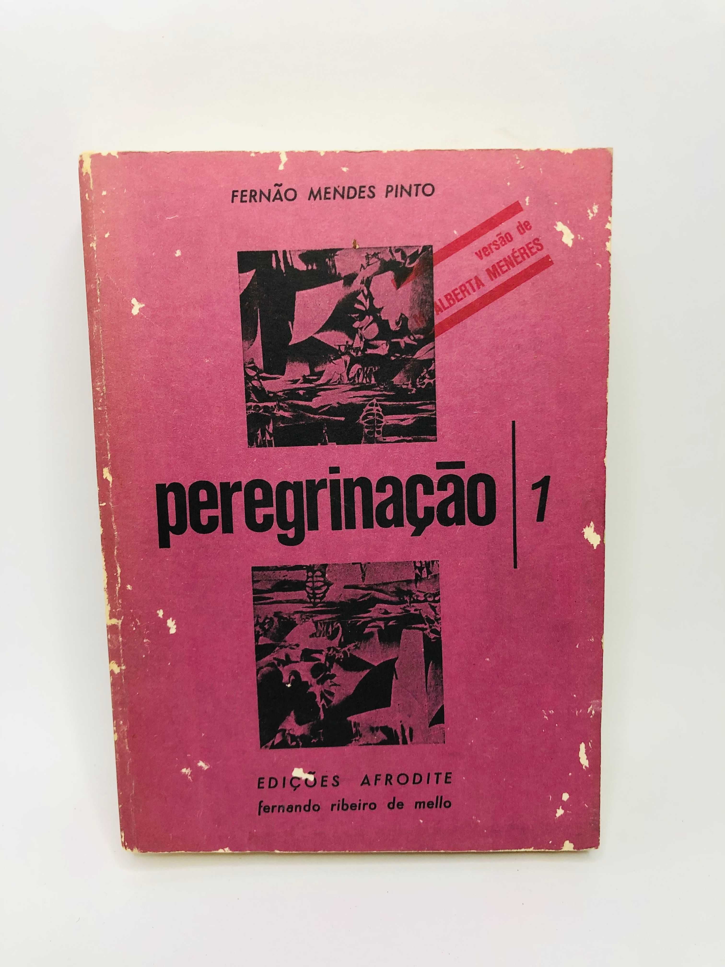 Peregrinação – Volume 1 – Fernão Mendes Pinto