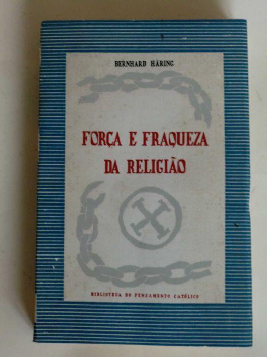 Força e Fraqueza da Religião
de Bernhard Häring