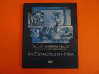 As estações da vida - Agustina Bessa-Luís - Quetzal Editores