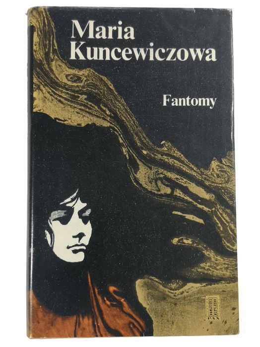 Fantomy - Maria Kuncewiczowa
