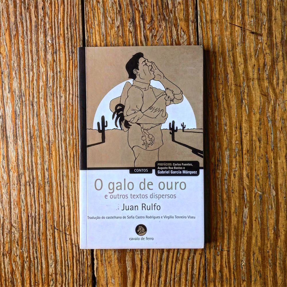 Juan Rulfo - O Galo de Ouro e outros textos dispersos