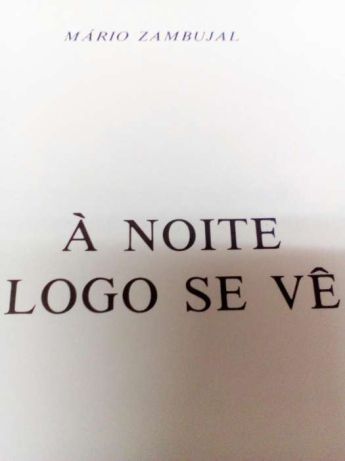 À Noite Logo se Vê.