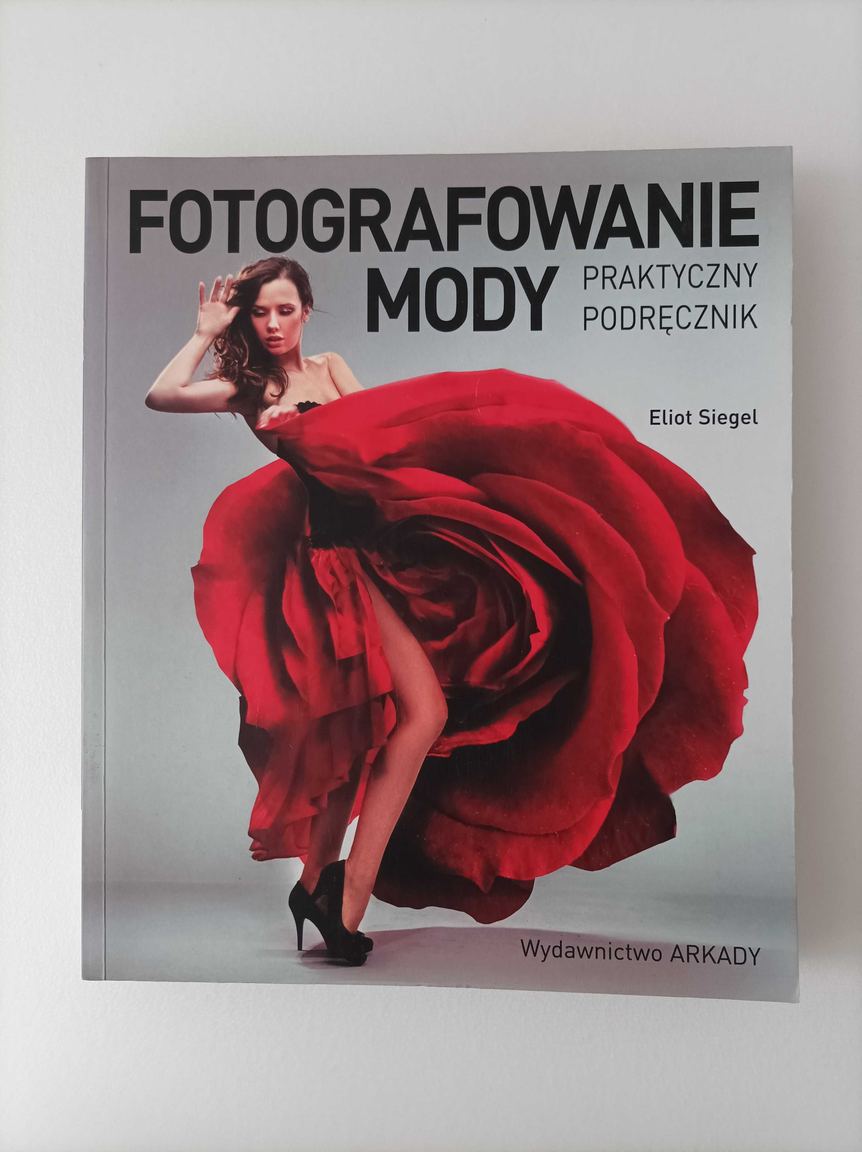 Fotografowanie mody - Eliot Siegel