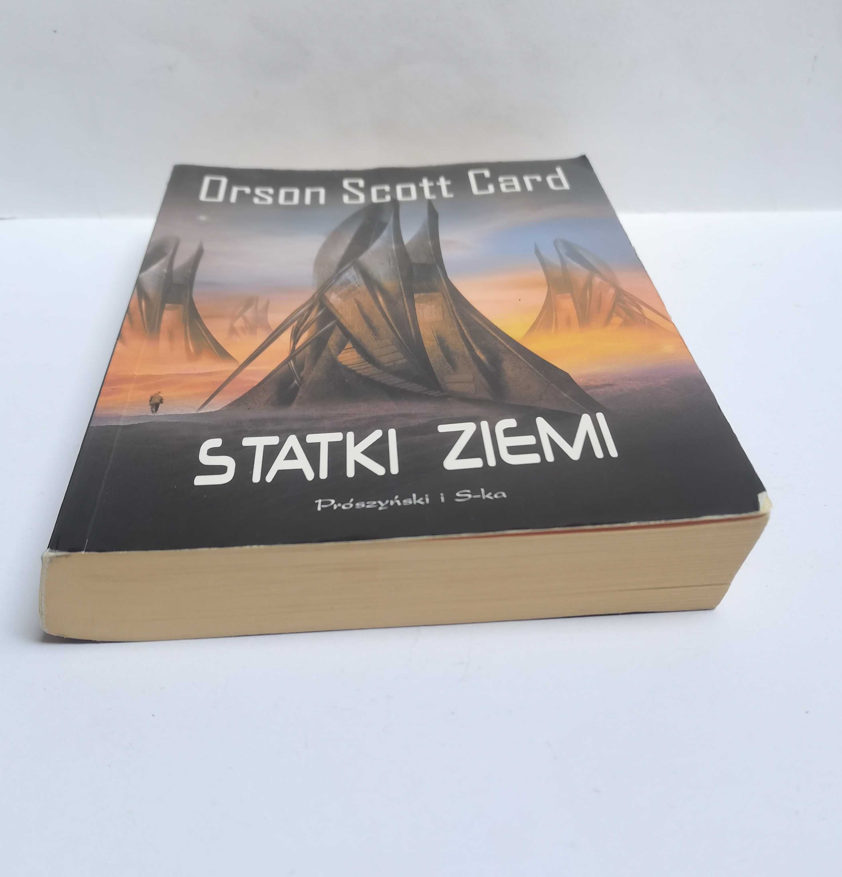 Orson Scott Card - Statki Ziemi (Powrót do domu. Tom 3)