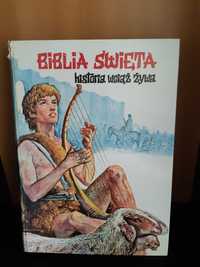 Biblia ilustrowana historia wciąż żywa