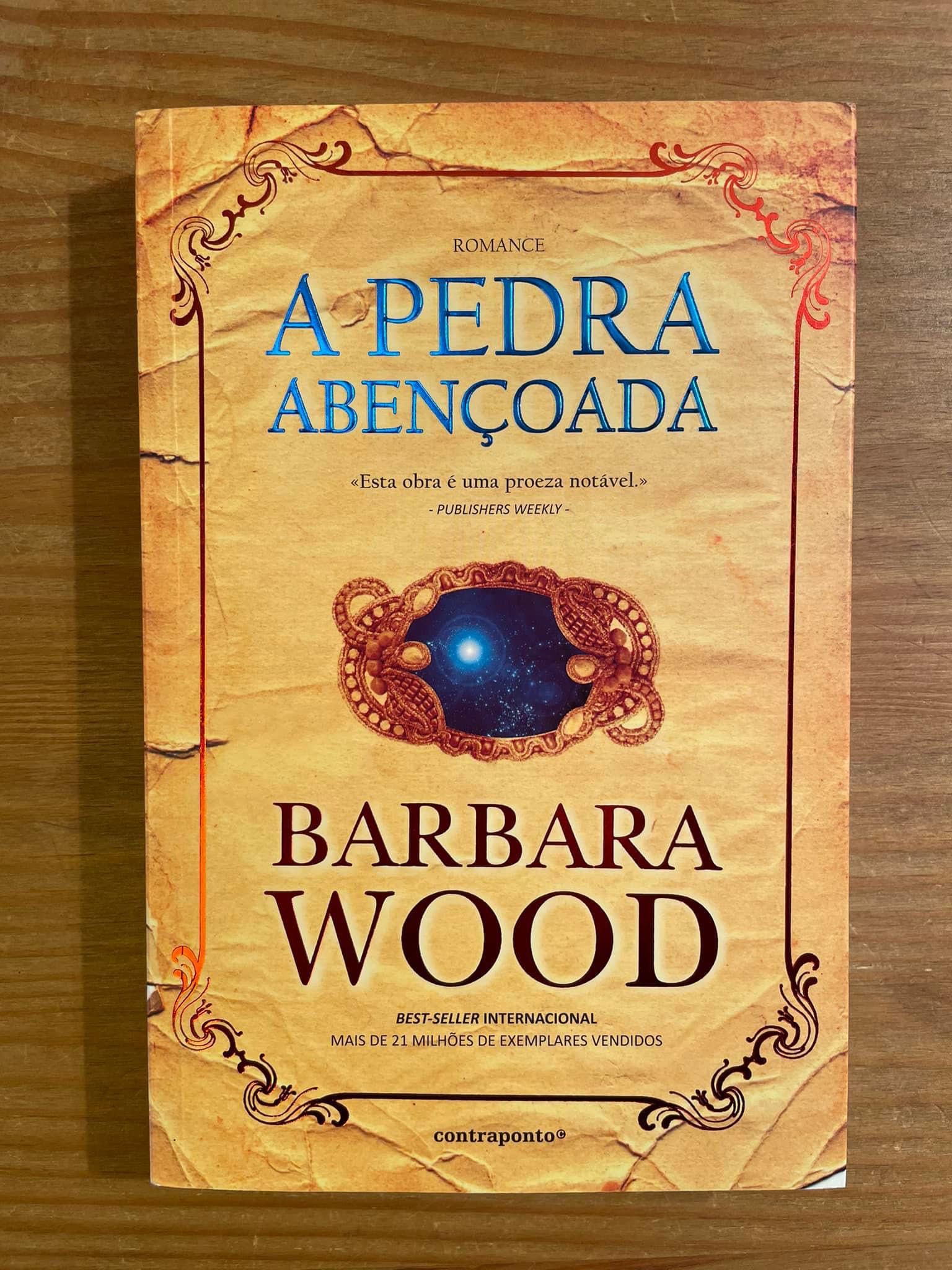 A Pedra Abençoada - Bárbara Wood (portes grátis)