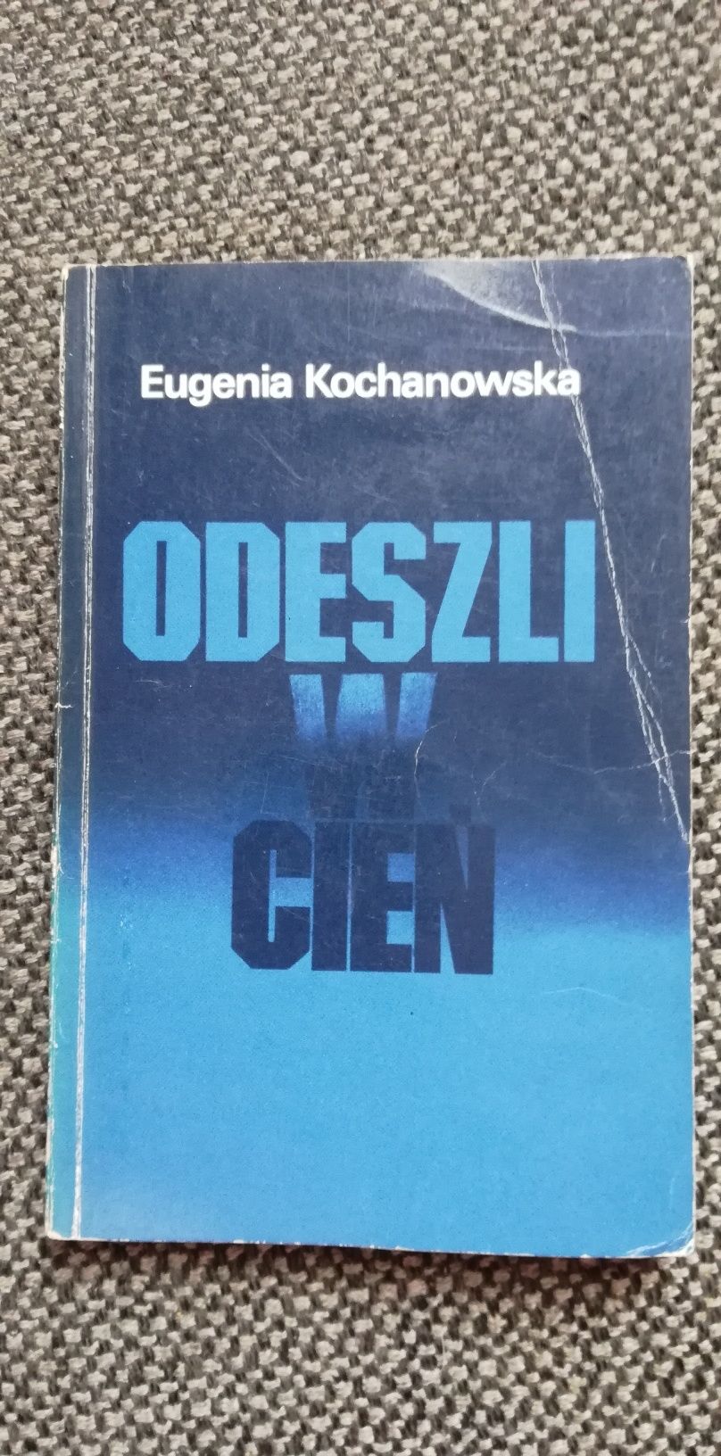 Odeszli w cień-Eugenia Kochanowska