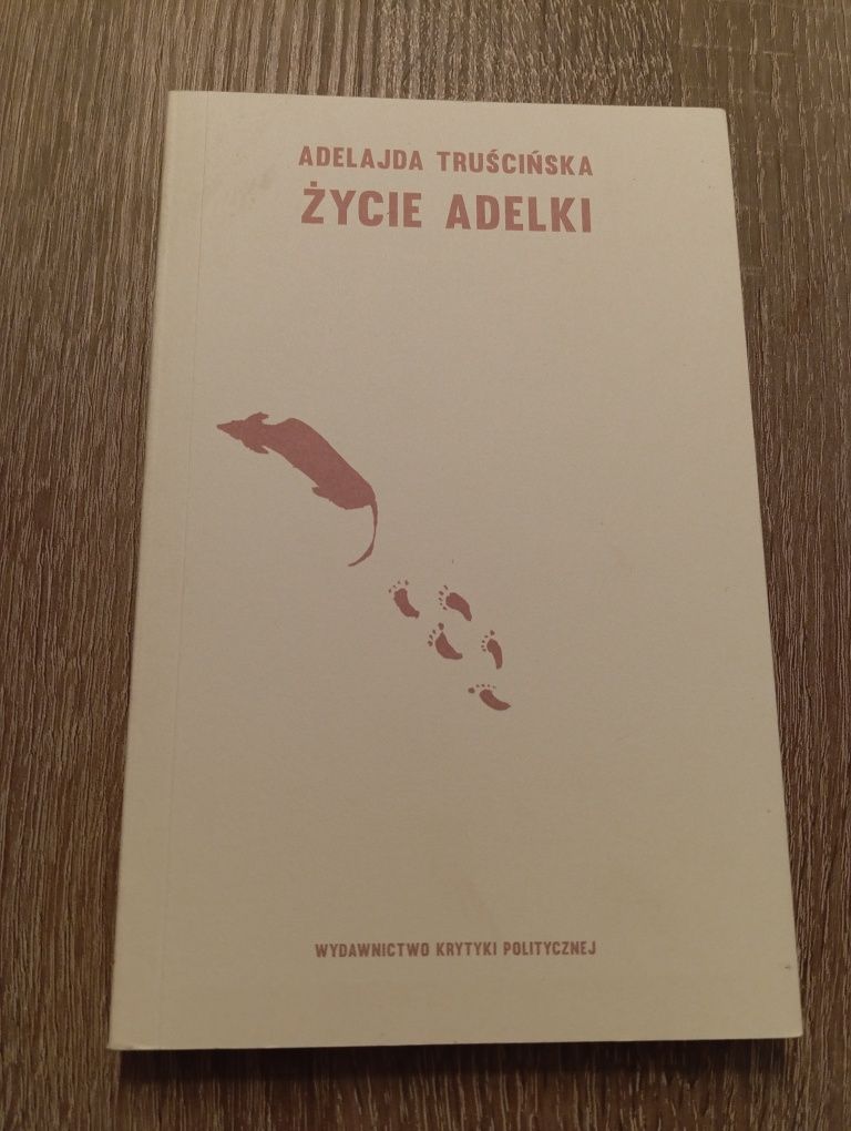 Adelajda Truścińska - Życie Adelki