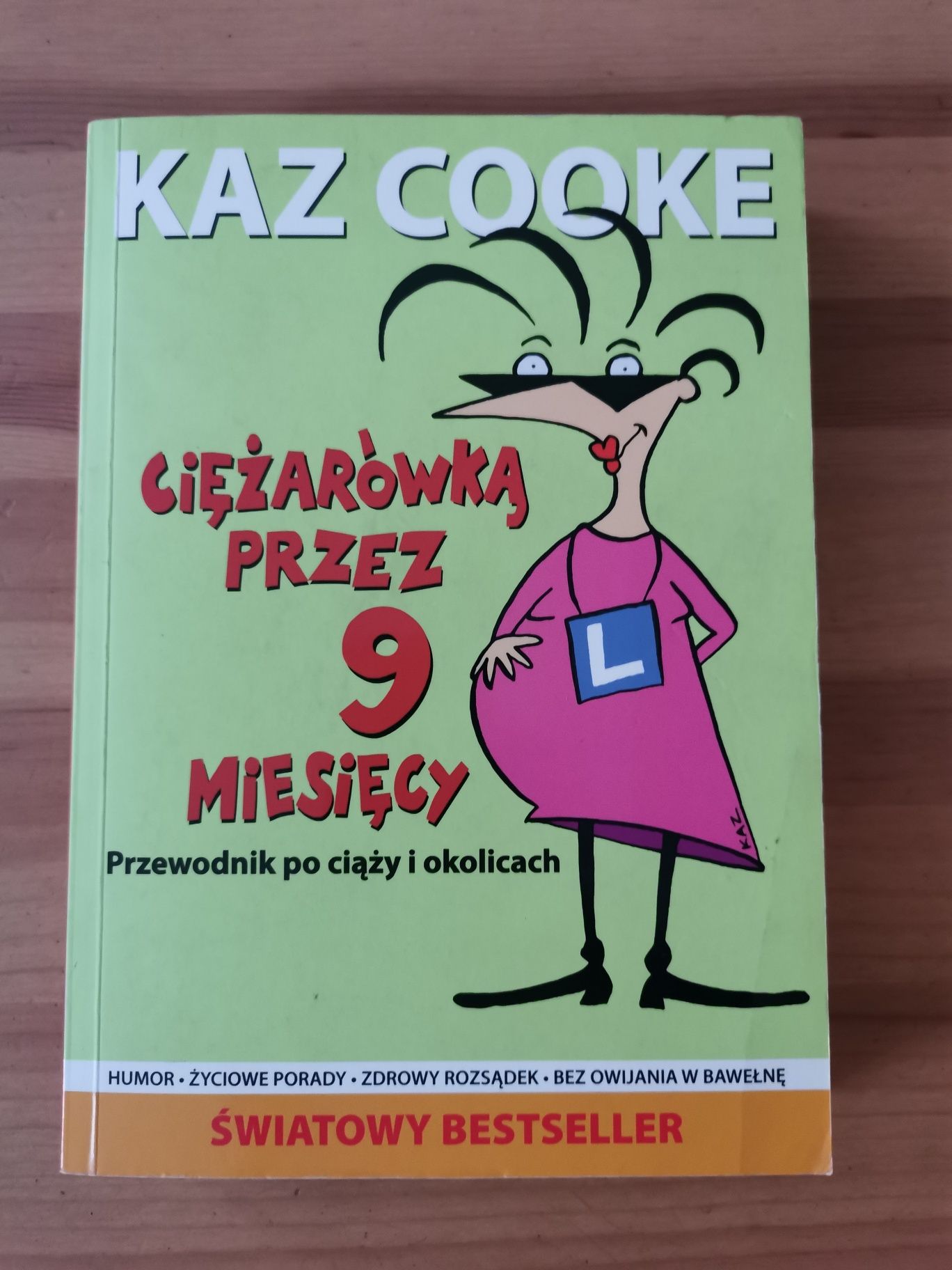 Książka "Ciężarówką przez 9 mc"