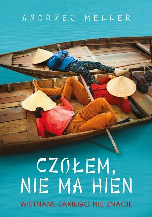 Czołem, nie ma hien. Wietnam, jakiego nie znacie. Znak