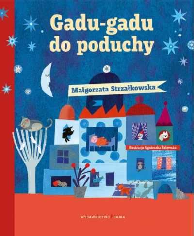 Gadu - gadu do poduchy - Małgorzata Strzałkowska