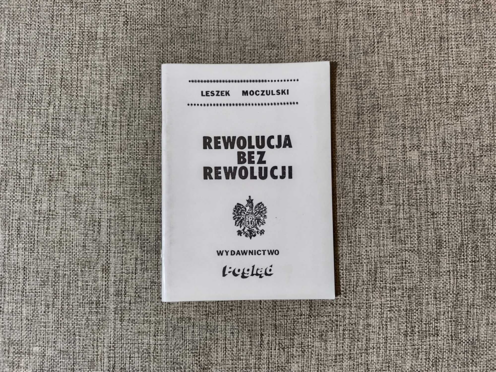 Rewolucja bez rewolucji - Leszek Moczulski