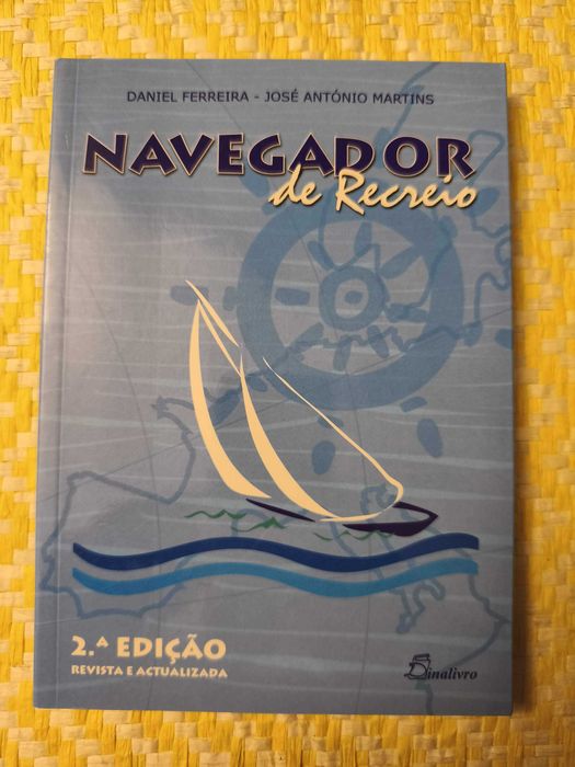 NAVEGADOR DE RECREIO- 
Daniel Ferreira – José António Martins