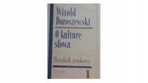 O Kulturę Słowa T 3 W Doroszewski