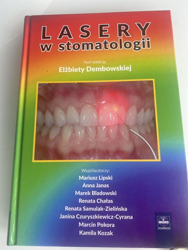 Lasery w stomatologii. Elzbieta Dembowska