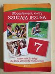 Błogosławieni, którzy szukają Jezusa