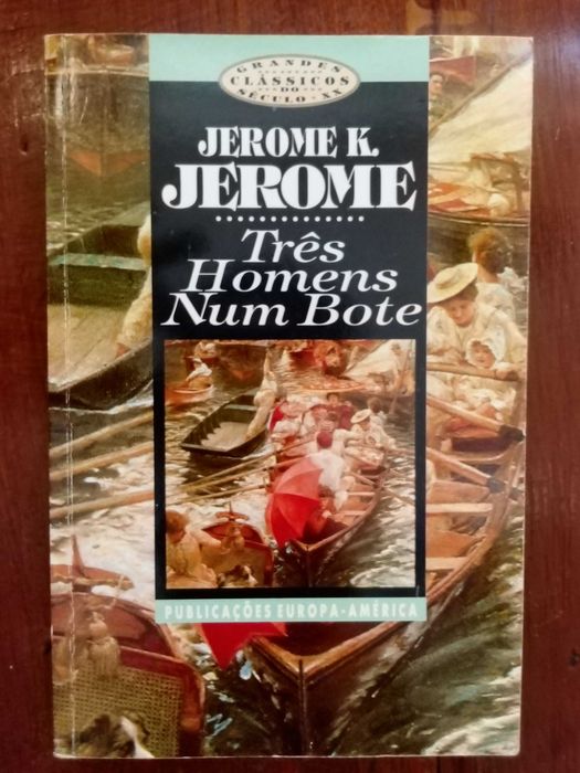 Jerome K. Jerome - Três homens num bote