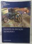 Filosofia da educação tecnológica