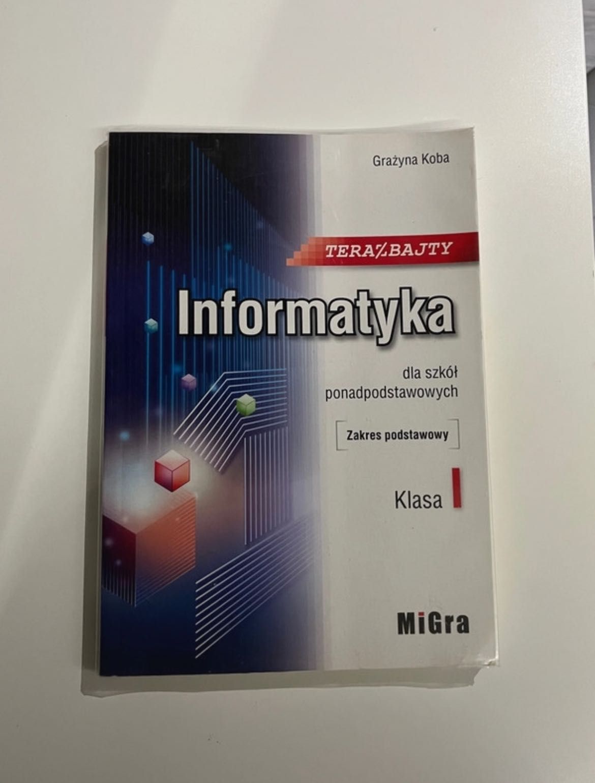 podręcznik do informatyki klasa 1 MiGra