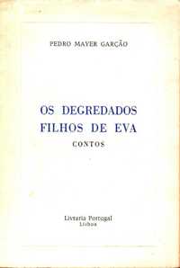 Os Degradados Filhos de Eva - Pedro Mayer Garção