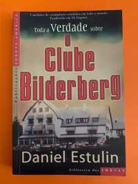 Toda a Verdade sobre o Clube Bilderberg - Daniel Estulin