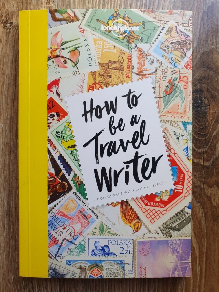 How to be a travel writer - Don George, PO ANGIELSKU