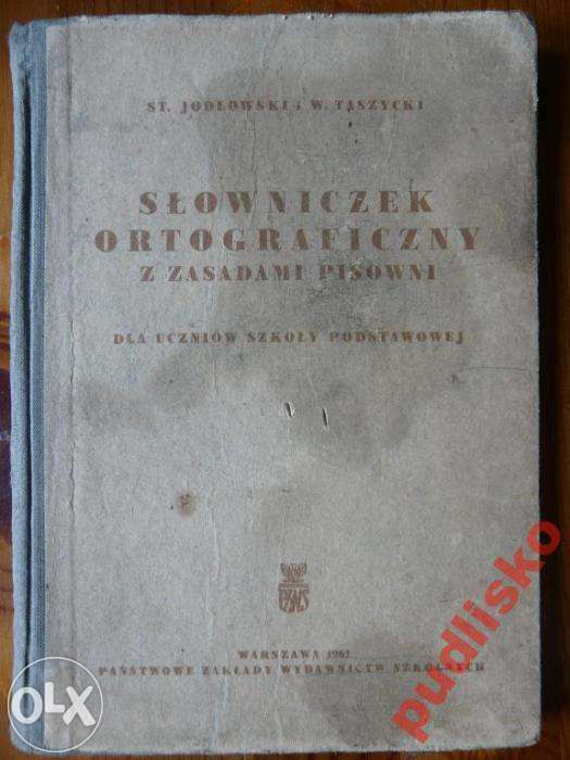 Słowniczek ortograficzny z zasadami pisowni - St. Jodłowski,W.Taszycki