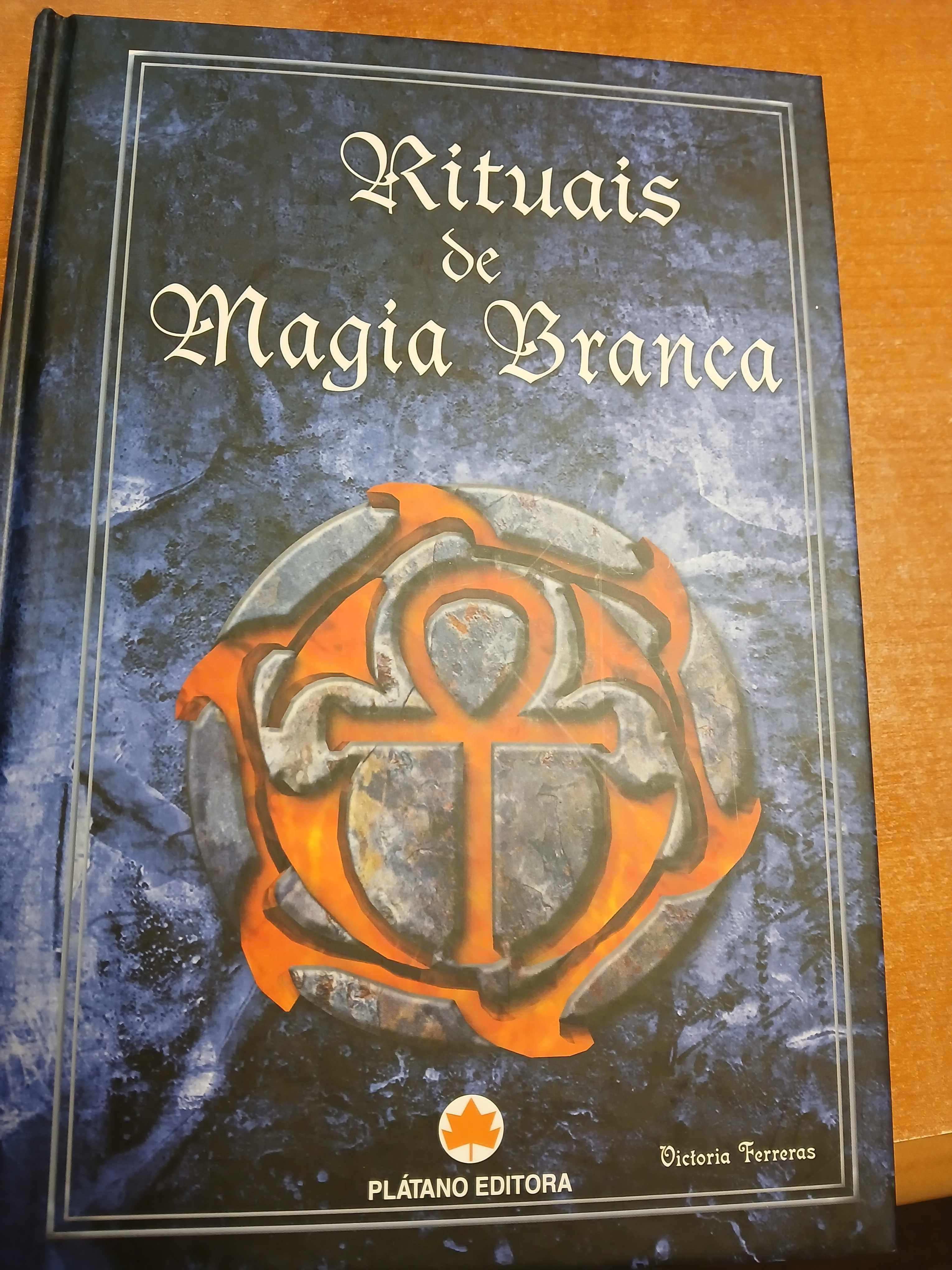 "Rituais de Magia Branca"  de Victoria Ferreras