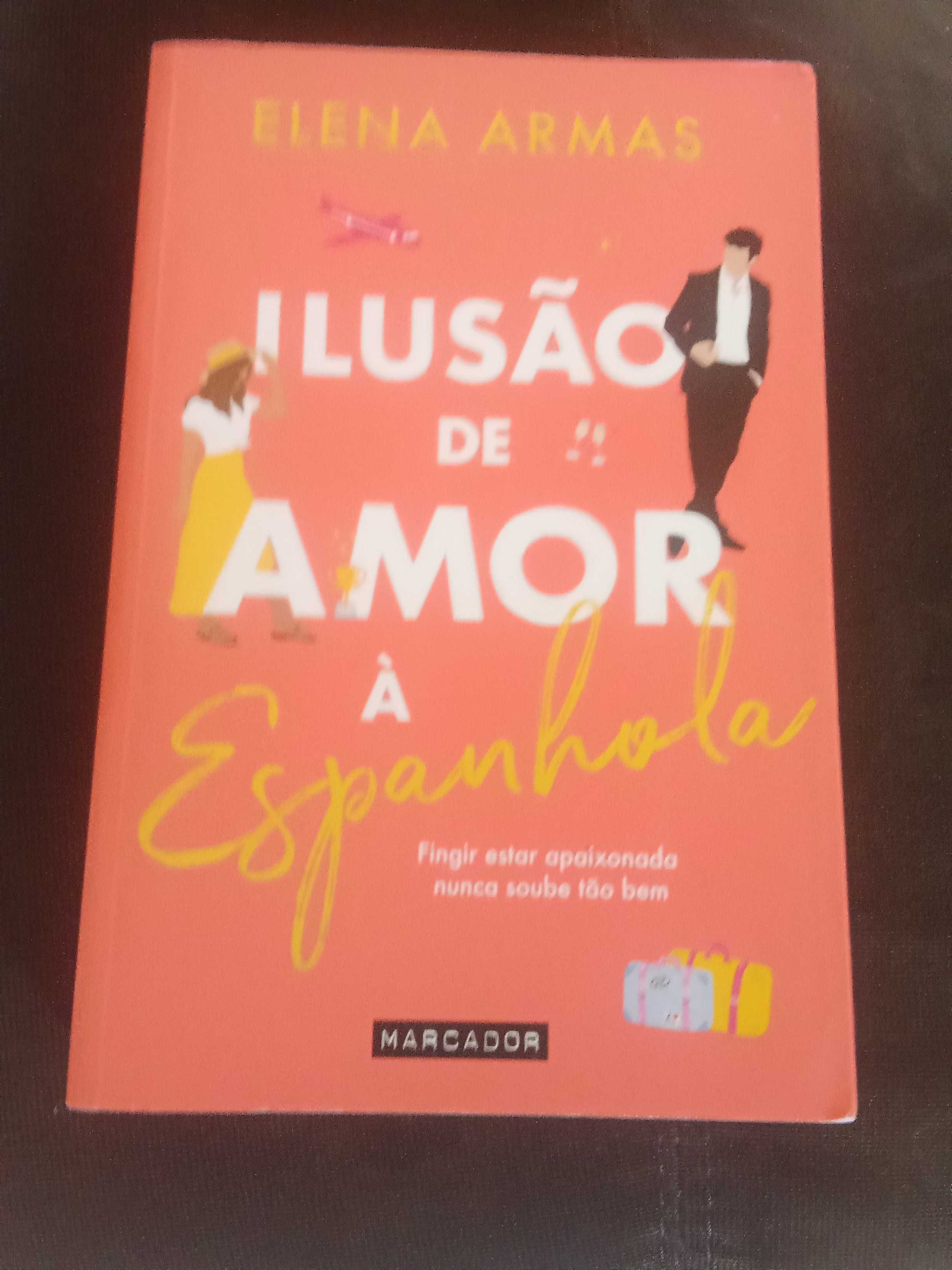 "Ilusão de amor á espanhola" de Elena Armas