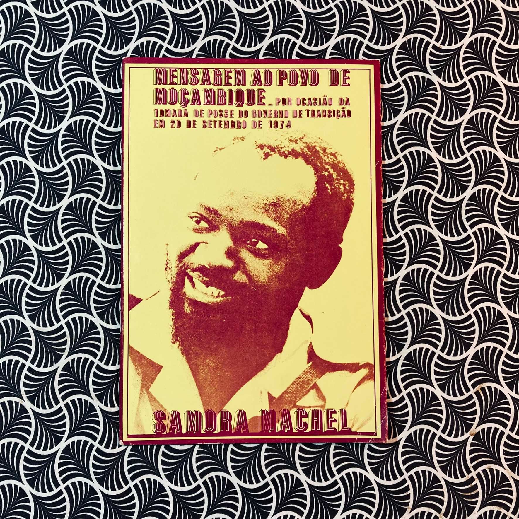 Mensagem ao Povo de Moçambique... - Samora Machel