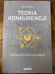 Teoria konkurencji ekonomiczna teoria wszystkiego Adam Noga