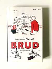 Brud / Piotr C. autor Pokolenia Ikea