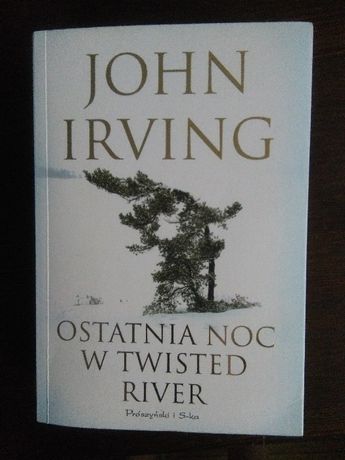 Ostatnia noc w Twisted River, John Irving
