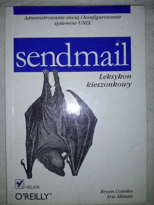 Bryan Costales, Eric Allman - Sendmail. Leksykon kieszonkowy