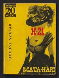 Sensacje 20 wieku - Mata Hari - Tadeusz Szafar - 1967