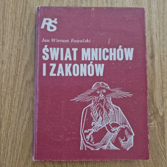 Świat mnichów i zakonów Wierusz-Kowalski