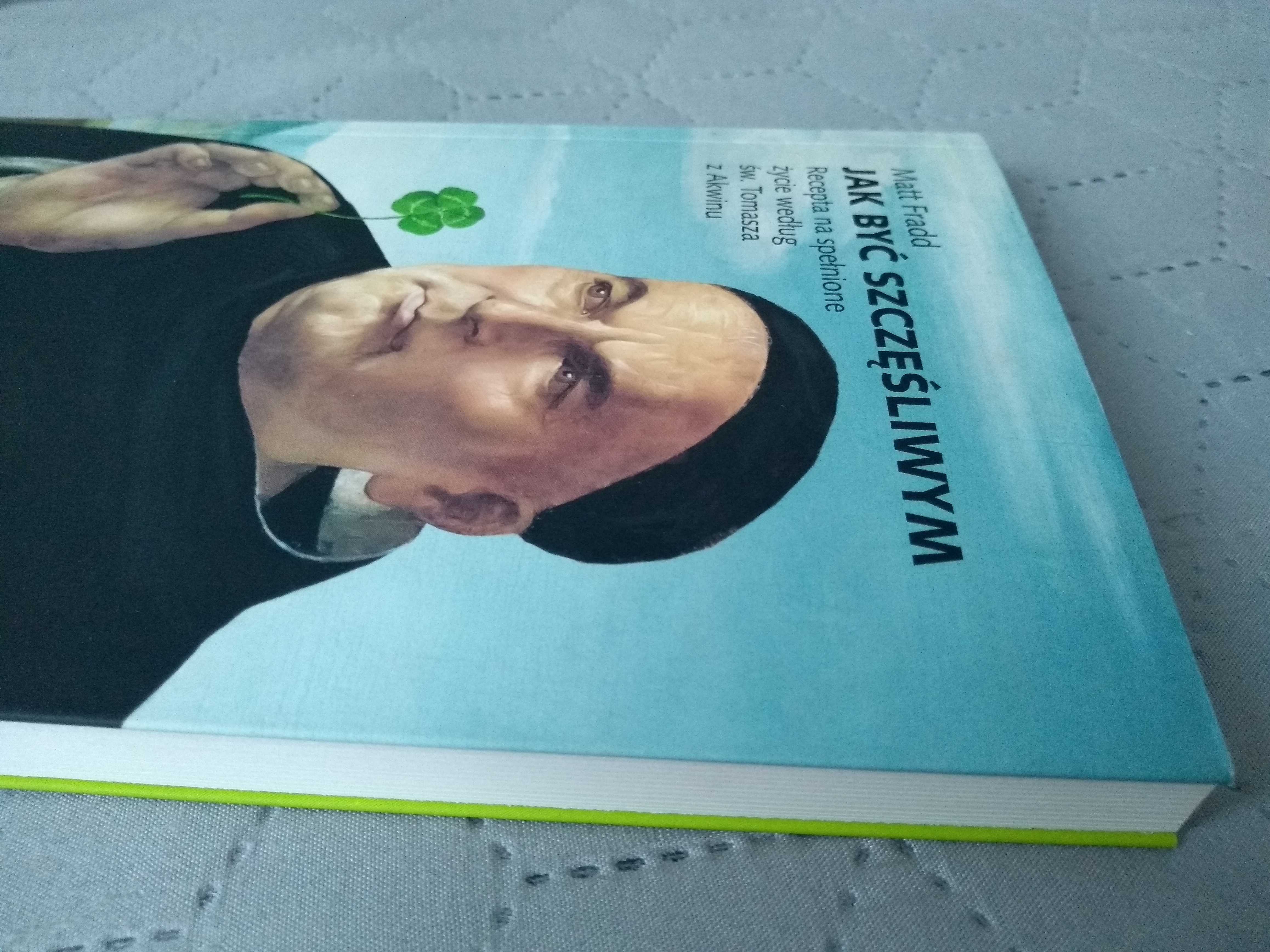 Jak być szczęśliwym, Matt Fradd