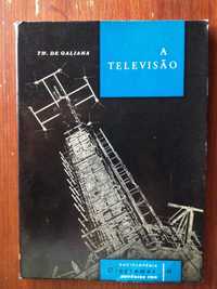 Th. de Galiana - A Televisão