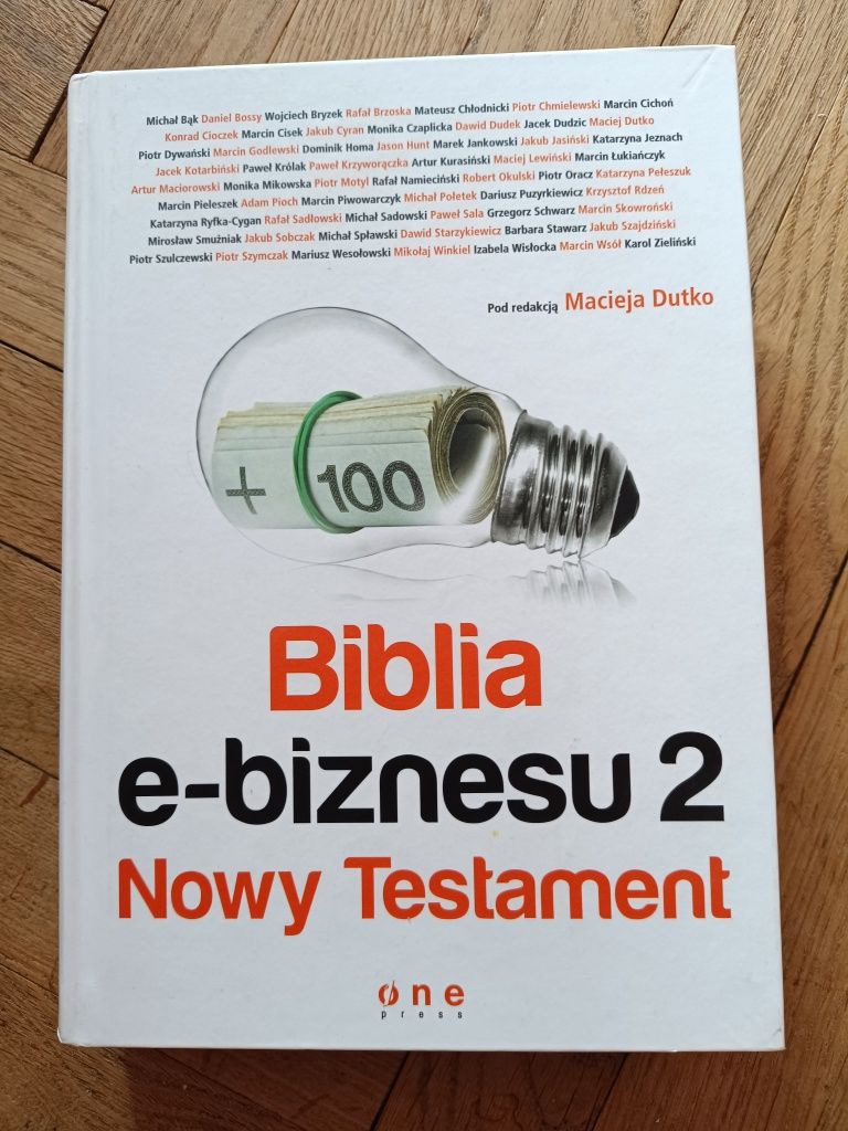 Biblia e-biznesu 2, Red. Maciej Dutko