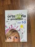 Ortografia w gimnazjum ćwiczenia dla klas 1-3