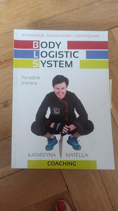 Body logistics system Katarzyna Matella