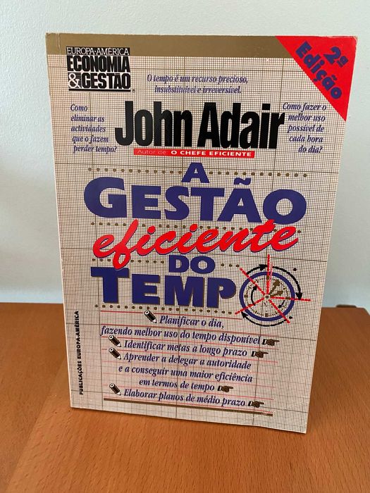 A Gestão Eficiente do Tempo - John Adair